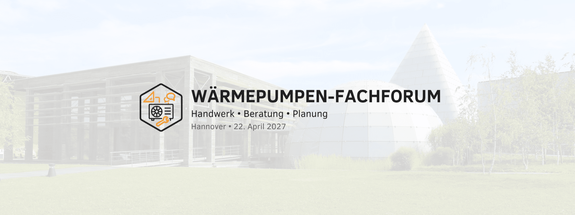 Wärmepumpen-Fachforum Handwerk, Beratung und Planung 2027